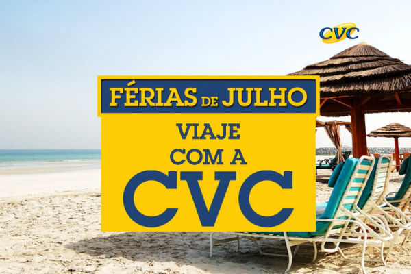 Férias de julho com pacotes CVC